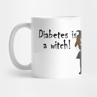 Diabetes is a Witch! Mug